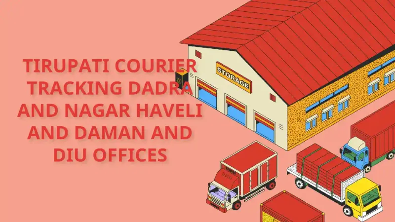 Shree Tirupati Courier Tracking branch and contact details in Dadra And Nagar Haveli And Daman And Diu