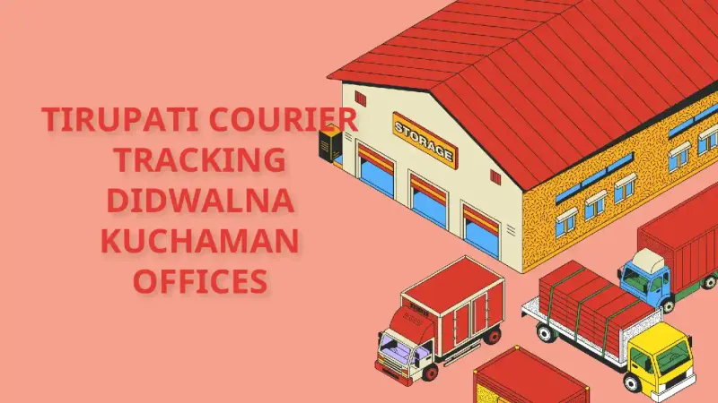 Shree Tirupati Courier Tracking branch and contact details in Didwalna Kuchaman