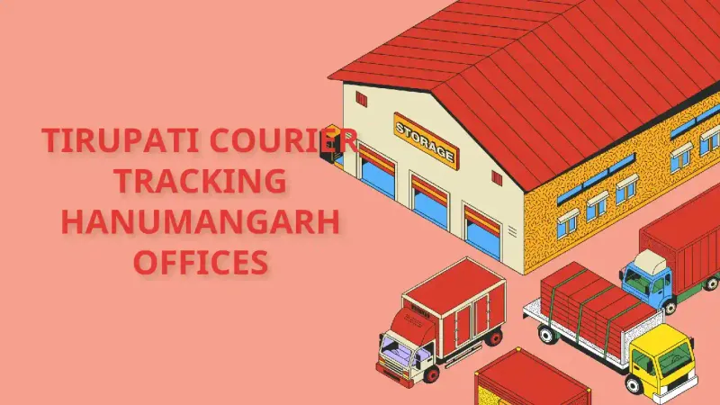 Shree Tirupati Courier Tracking branch and contact details in Hanumangarh