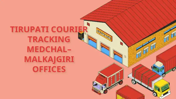 Check Shree Tirupati Courier Tracking Details Medchal–Malkajgiri